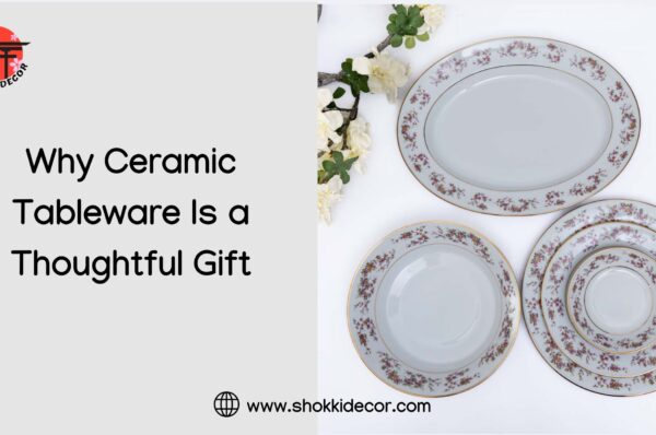 Ceramic Tableware
