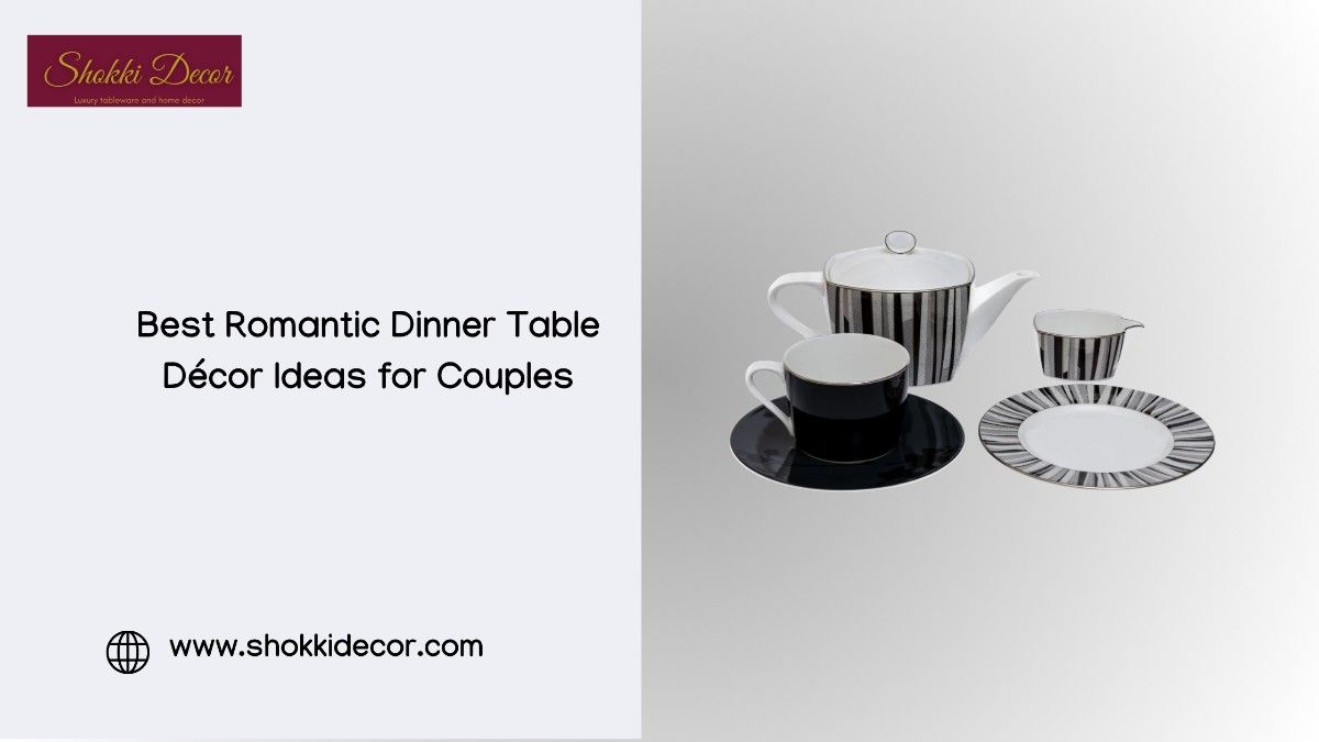 Best Romantic Dinner Table Décor Ideas for Couples